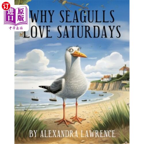 海外直订Why Seagulls Love Saturdays 海鸥为什么喜欢星期六