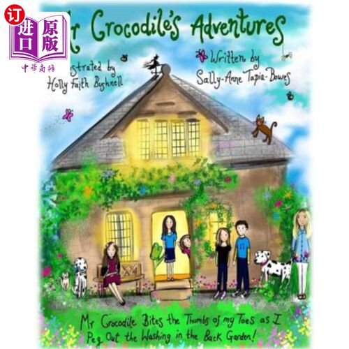 海外直订Mr Crocodile's Adventures: Mr Crocodile Bites the Thumbs of my Toes as I Peg Out 鳄鱼先生的冒险经历:当我在