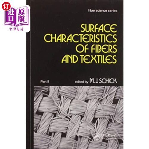 海外直订Surface Characteristics of Fibers and Textiles 纤维和纺织品的表面特性