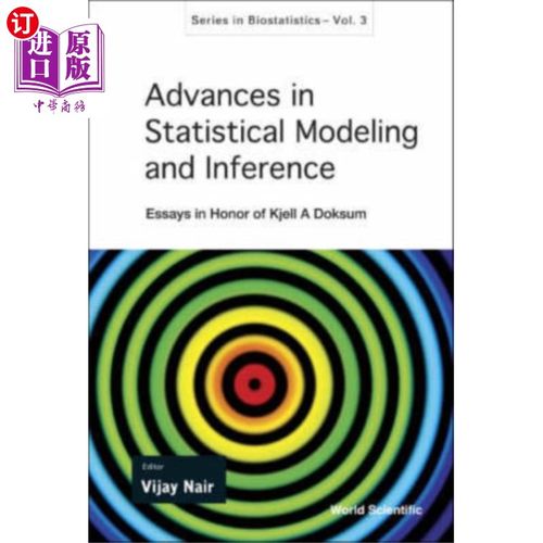 海外直订Advances In Statistical Modeling And Inference: ... 《统计建模与推断的进展:纪念谢尔·A·多克苏姆的论文》
