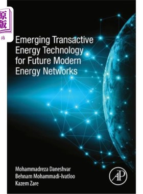 海外直订Emerging Transactive Energy Technology for Future Modern Energy Networks 面向未来现代能源的新兴交易能源