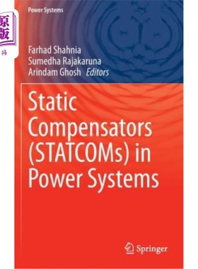 海外直订Static Compensators (Statcoms) in Power Systems 电力系统中的静态补偿器（STATCOM）