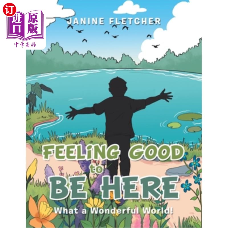 海外直订Feeling Good to Be Here: What a Wonderful World! 在这里感觉很好:多么美妙的世界!