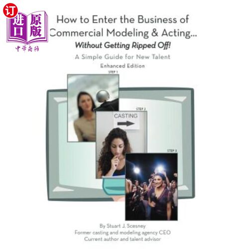 海外直订How to Enter the Business of Commercial Modeling and Acting ... Without Getting  如何进入商业造型和表演的行