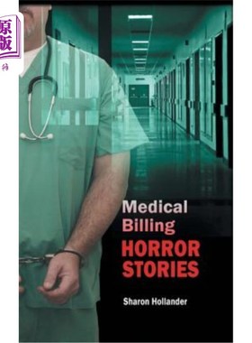 海外直订医药图书Medical Billing Horror Stories 医疗账单恐怖故事