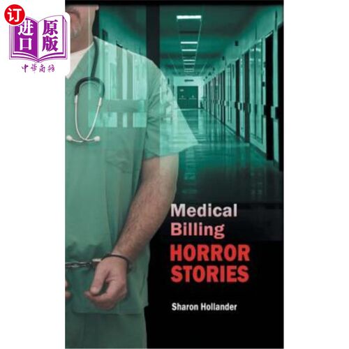 海外直订医药图书Medical Billing Horror Stories 医疗账单恐怖故事