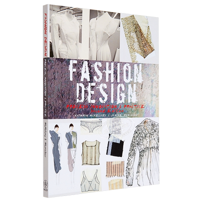 现货 Fashion Design - Process, Innovation And Practice 2E 进口艺术 时装设计：过程、创新与实践  第2版【中商原版】