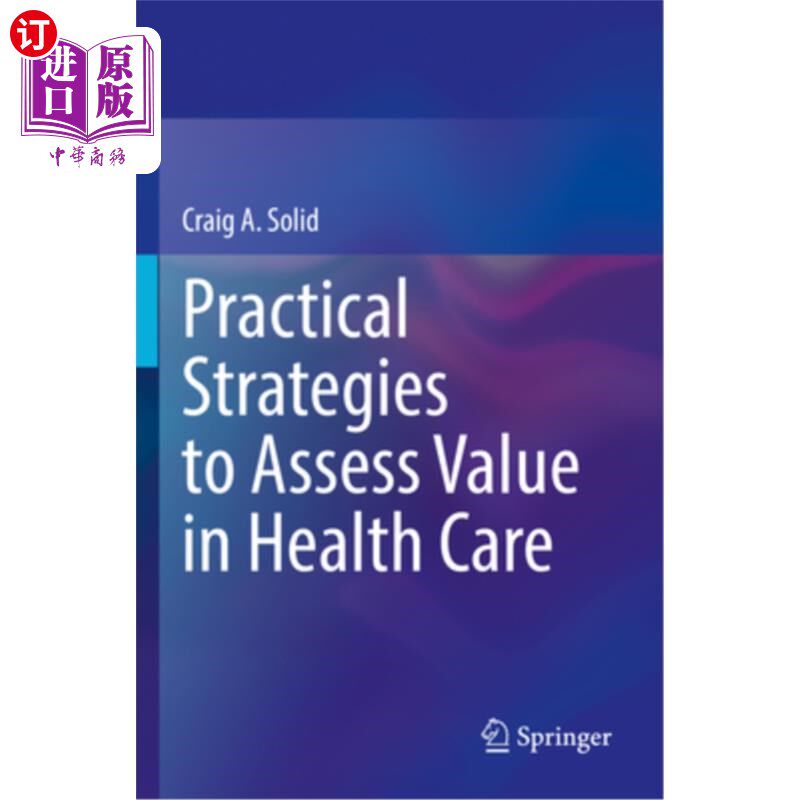 海外直订医药图书Practical Strategies to Assess Value in Health Care 评估医疗保健价值的实际策略