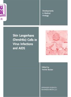 海外直订医药图书Skin Langerhans (Dendritic) Cells in Virus Infections and AIDS 病毒感染和艾滋病中的皮肤朗格汉斯（树