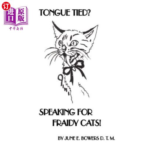 海外直订Tongue Tied? Speaking for Fraidy Cats! 舌头打结？为弗雷迪猫说话！