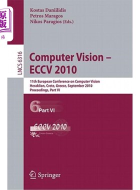 海外直订Computer Vision - ECCV 2010: 11th European Conference on Computer Vision, Herakl 计算机视觉——ECCV 201