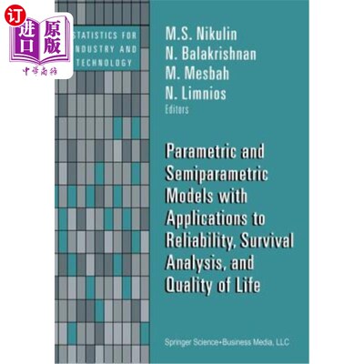 海外直订Parametric and Semiparametric Models with Applications to Reliability, Survival  参数和半参数模型及其在可靠