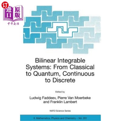 海外直订Bilinear Integrable Systems: From Classical to Quantum, Continuous to Discrete:  双线性可积系统:从经典到量