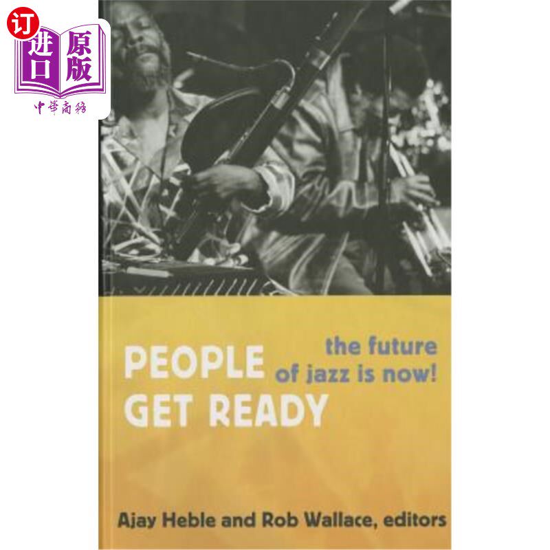 海外直订People Get Ready: The Future of Jazz Is Now! 人们准备好了:爵士乐的未来就在现在!