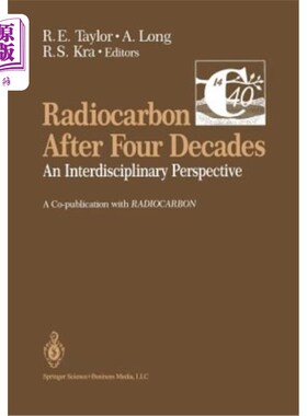 海外直订Radiocarbon After Four Decades: An Interdisciplinary Perspective 四十年后的放射性碳：跨学科视角