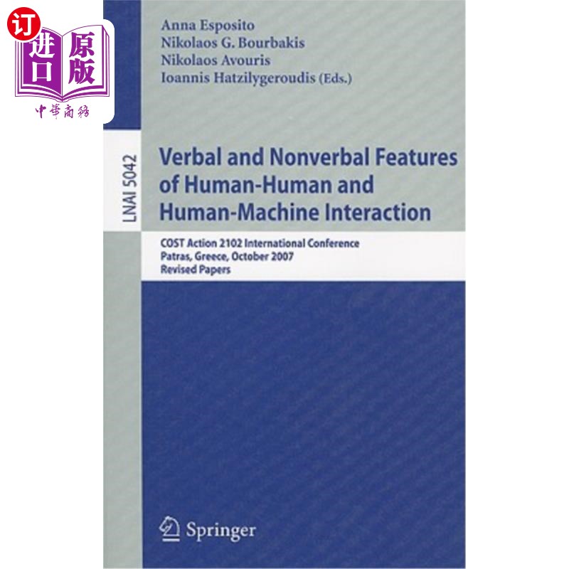 海外直订Verbal and Nonverbal Features of Human-Human and Human-Machine Interaction: COST 10月29日至31日
