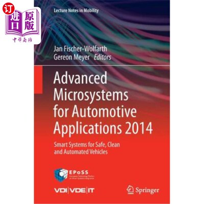 海外直订Advanced Microsystems for Automotive Applications 2014: Smart Systems for Safe,  高级汽车应用微系统2014:安