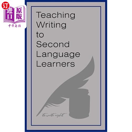 海外直订Teaching Writing to Second Language Learners 教第二语言学习者写作
