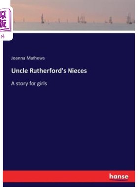 海外直订Uncle Rutherford's Nieces 卢瑟福叔叔的侄女