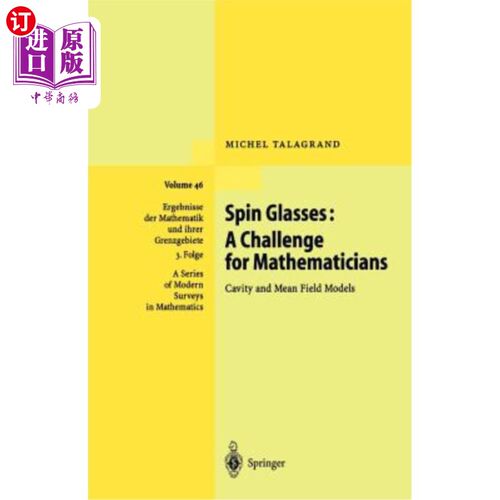 海外直订Spin Glasses: A Challenge for Mathematicians: Cavity and Mean Field Models 旋转玻璃：数学家面临的挑战：空腔
