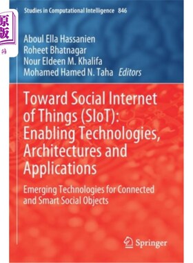 海外直订Toward Social Internet of Things (Siot): Enabling Technologies, Architectures an 面向社会物联网(Siot):使