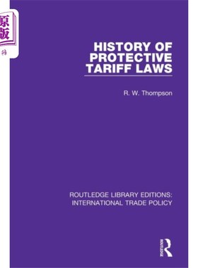 海外直订History of Protective Tariff Laws 保护关税法的历史