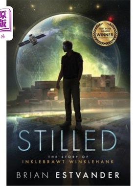 海外直订Stilled: The Story of Inklebrawt Winklehank 静止:Inklebrawt Winklehank的故事