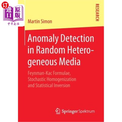 海外直订Anomaly Detection in Random Heterogeneous Media: Feynman-Kac Formulae, Stochasti 随机非均匀介质中的异常检测