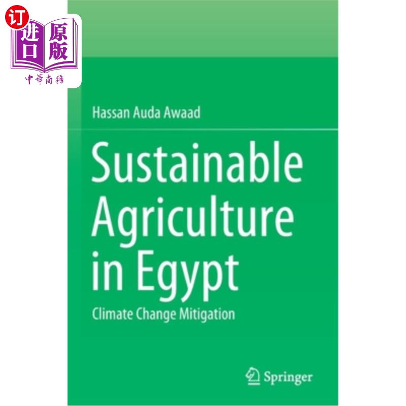 海外直订Sustainable Agriculture in Egypt: Climate Change Mitigation 埃及的可持续农业:减缓气候变化