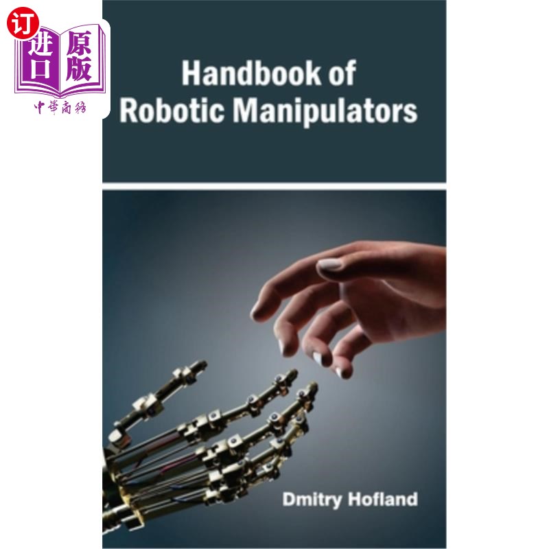 海外直订Handbook of Robotic Manipulators 机械手手册
