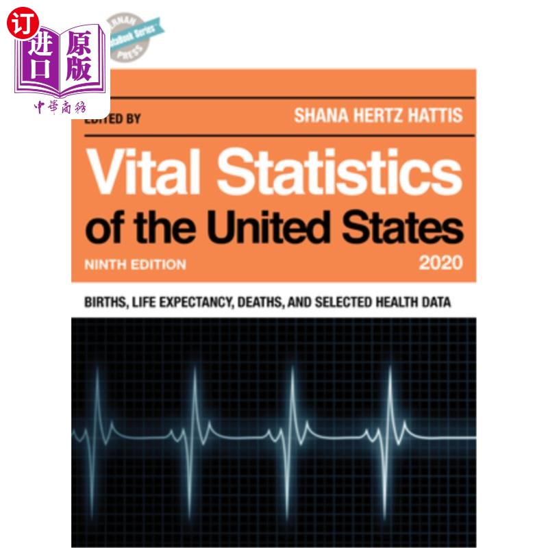 海外直订医药图书Vital Statistics of the United States 2020: Births, Life Expectancy, Deaths, and 《2020年美国人口动
