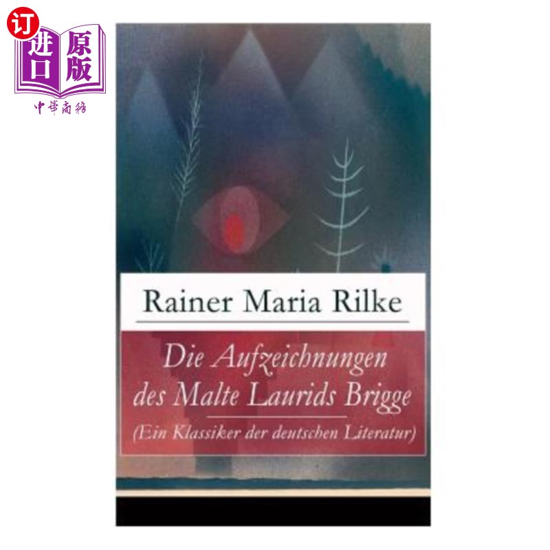 海外直订德语 Die Aufzeichnungen des Malte Laurids Brigge (Ein Klassiker der deutschen Literat 日记代号Lau