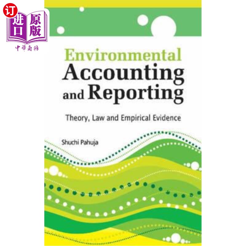 海外直订Environmental Accounting and Reporting: Theory, Law and Empirical Evidence 环境会计与报告:理论、法律和经验