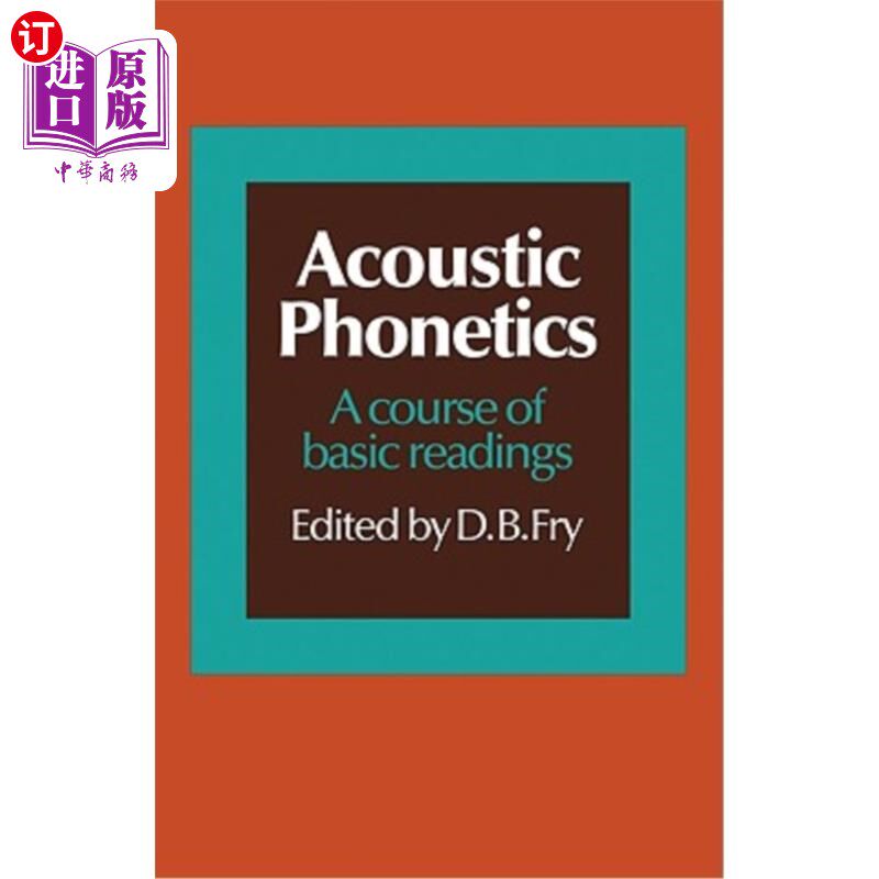 海外直订Acoustic Phonetics: A Course of Basic Readings 声学语音学:基础阅读课程
