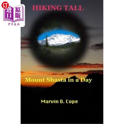 海外直订Hiking Tall: Mount Shasta In A Day 徒步旅行：沙斯塔山一天