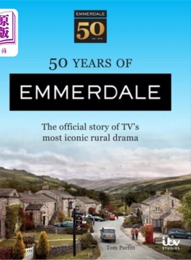 海外直订50 Years of Emmerdale: The Official Story of Tv's Most Iconic Rural Drama 《埃默代尔五十年；具代表性的乡村