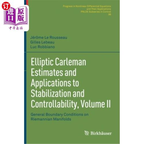 海外直订Elliptic Carleman Estimates and Applications to Stabilization and Controllabilit 椭圆Carleman估计及其在