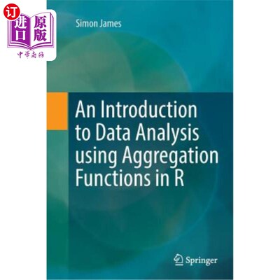 海外直订An Introduction to Data Analysis Using Aggregation Functions in R R中使用聚合函数进行数据分析的介绍