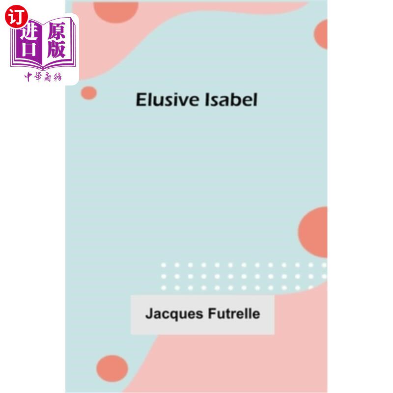 海外直订Elusive Isabel Elusive伊莎贝尔