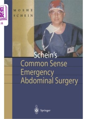 海外直订医药图书Schein's Common Sense Emergency Abdominal Surgery: A Small Book for Residents, T 沙因的常识腹部外科