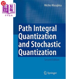 海外直订Path Integral Quantization and Stochastic Quantization 路径积分量子化与随机量子化