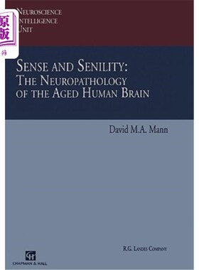 海外直订医药图书Sense and Senility: The Neuropathology of the Aged Human Brain: The Neuropatholo 感觉与衰老：老年人
