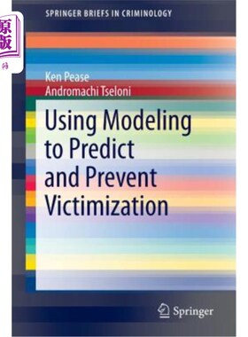 海外直订Using Modeling to Predict and Prevent Victimization 利用模型预测和预防受害