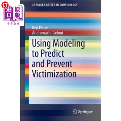 海外直订Using Modeling to Predict and Prevent Victimization 利用模型预测和预防受害