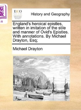 海外直订England's Heroical Epistles, Written in Imitation of the Stile and Manner of Ovi 英国英雄书信，模仿奥维德书