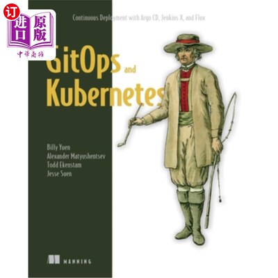 海外直订Gitops and Kubernetes: Continuous Deployment with Argo CD, Jenkins X, and Flux