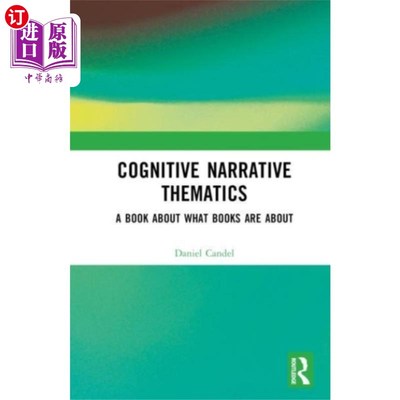 海外直订Cognitive Narrative Thematics 认知叙事主题学