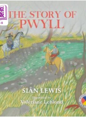 海外直订Four Branches of the Mabinogi: Story of Pwyll, T... 马比诺木的四个分支:普威尔的故事