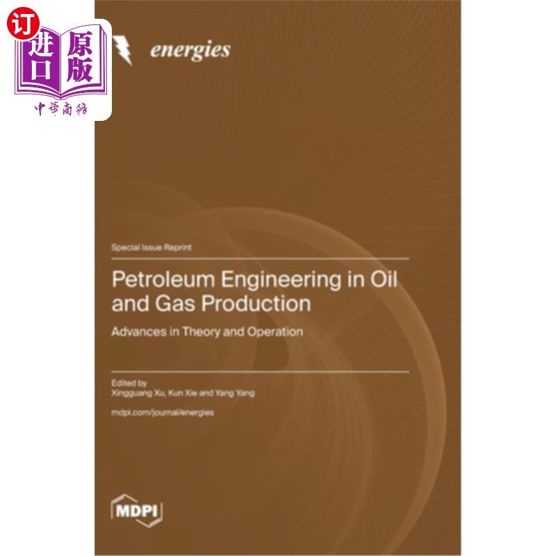 海外直订Petroleum Engineering in Oil and Gas Production: Advances in Theory and Operatio 油气生产中的石油工程：理论