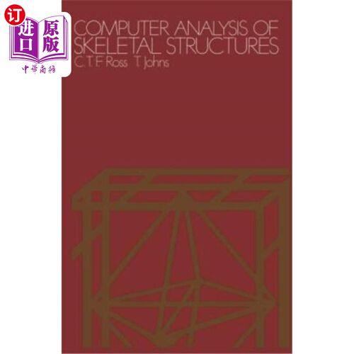海外直订Computer Analysis of Skeletal Structures 骨骼结构的计算机分析